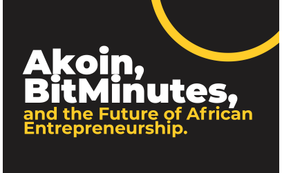 Akoin, BitMinutes, and the Future o...