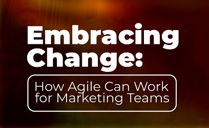 Embracing Change: How Agile Can Wor...