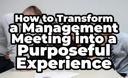 How to Transform a Management Meeti...