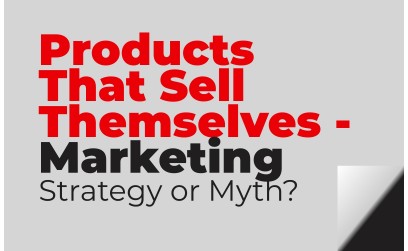 Products That Sell Themselves- Mark...